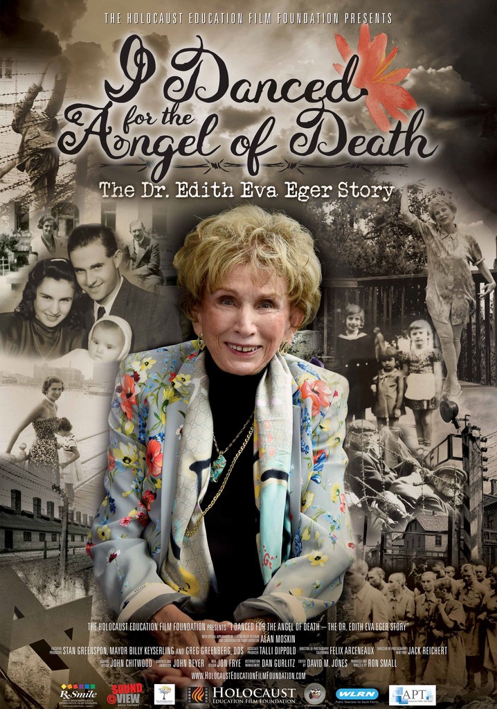 I Danced For The Angel Of Death The Dr Edith Eva Eger Story